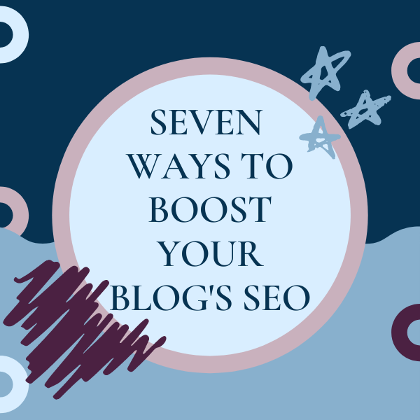 7 ways to boost your blogs seo